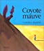 Imagen del vendedor de Coyote mauve (French Edition) [FRENCH LANGUAGE - No Binding ] a la venta por booksXpress