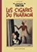 Image du vendeur pour Les cigares du pharaon / Mini / Facsimile Black and white [FRENCH LANGUAGE - Hardcover ] mis en vente par booksXpress