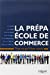 Seller image for La pr ©pa Ecole de commerce (French Edition) [FRENCH LANGUAGE - Soft Cover ] for sale by booksXpress