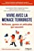 Seller image for Vivre avec la Menace Terroriste (French Edition) [FRENCH LANGUAGE - Soft Cover ] for sale by booksXpress