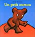 Bild des Verkufers fr Un petit ourson [FRENCH LANGUAGE - No Binding ] zum Verkauf von booksXpress