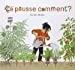 Imagen del vendedor de Ca pousse comment ? [FRENCH LANGUAGE - No Binding ] a la venta por booksXpress