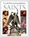 Seller image for Les attributs iconographiques des saints [FRENCH LANGUAGE - Hardcover ] for sale by booksXpress