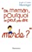 Seller image for dis maman, pourquoi on peut pas dire merde ? [FRENCH LANGUAGE - Soft Cover ] for sale by booksXpress