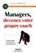 Image du vendeur pour Managers, devenez votre propre coach (French Edition) [FRENCH LANGUAGE - Soft Cover ] mis en vente par booksXpress