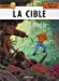 Seller image for Lefranc, tome 11 : La cible [FRENCH LANGUAGE - No Binding ] for sale by booksXpress