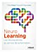 Image du vendeur pour NeuroLearning : Les neurosciences au service de la formation [FRENCH LANGUAGE - Soft Cover ] mis en vente par booksXpress