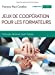 Image du vendeur pour Jeux de coopération pour les formateurs : 70 jeux pour développer l'esprit d'équipe [FRENCH LANGUAGE - Soft Cover ] mis en vente par booksXpress