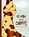 Imagen del vendedor de le noeud de la girafe [FRENCH LANGUAGE - Soft Cover ] a la venta por booksXpress