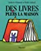 Imagen del vendedor de Des livres plein la maison (French Edition) [FRENCH LANGUAGE - No Binding ] a la venta por booksXpress