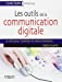 Seller image for Les outils de la communication digitale [FRENCH LANGUAGE - Soft Cover ] for sale by booksXpress