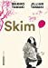 Image du vendeur pour Skim [FRENCH LANGUAGE - No Binding ] mis en vente par booksXpress