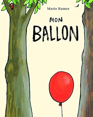 Imagen del vendedor de Mon ballon [FRENCH LANGUAGE - Soft Cover ] a la venta por booksXpress