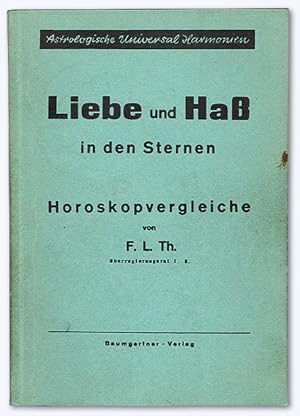 Liebe und Haß in den Sternen. Horoskopvergleiche.