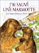 Bild des Verkufers fr J'ai sauve une marmotte (French Edition) [FRENCH LANGUAGE - No Binding ] zum Verkauf von booksXpress