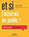 Image du vendeur pour Et si j'assurais en public ! : Prise de parole mode d'emploi [FRENCH LANGUAGE - Soft Cover ] mis en vente par booksXpress