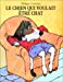 Seller image for Le Chien qui voulait être chat (French Edition) [FRENCH LANGUAGE - Soft Cover ] for sale by booksXpress