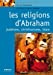 Bild des Verkufers fr Les religions d'Abraham [FRENCH LANGUAGE - Soft Cover ] zum Verkauf von booksXpress