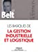 Seller image for Les basiques de la gestion industrielle et logistique (French Edition) [FRENCH LANGUAGE - Soft Cover ] for sale by booksXpress