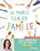 Bild des Verkufers fr Je mange sain en famille [FRENCH LANGUAGE - Soft Cover ] zum Verkauf von booksXpress