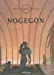 Seller image for les terres creuses t.3 ; Nogegon" [FRENCH LANGUAGE - Hardcover ] for sale by booksXpress