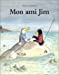 Seller image for Mon ami Jim [FRENCH LANGUAGE - Soft Cover ] for sale by booksXpress