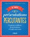 Bild des Verkufers fr L art des presentations percutantes [FRENCH LANGUAGE - Soft Cover ] zum Verkauf von booksXpress