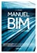 Bild des Verkufers fr manuel BIM ; théorie et applications [FRENCH LANGUAGE - Soft Cover ] zum Verkauf von booksXpress
