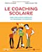 Image du vendeur pour Le coaching scolaire [FRENCH LANGUAGE - Soft Cover ] mis en vente par booksXpress