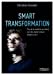 Bild des Verkufers fr Smart transformation [FRENCH LANGUAGE - Soft Cover ] zum Verkauf von booksXpress