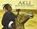 Bild des Verkufers fr Akli: Prince Du Desert [FRENCH LANGUAGE - Soft Cover ] zum Verkauf von booksXpress