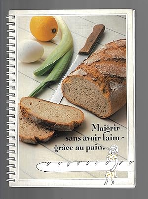 maigrir sans avoir faim - grâce au pain.