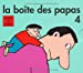 Bild des Verkufers fr la boîte des papas t.4 [FRENCH LANGUAGE] Hardcover zum Verkauf von booksXpress