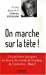 Bild des Verkufers fr On marche sur la t ªte ! (French Edition) [FRENCH LANGUAGE - Soft Cover ] zum Verkauf von booksXpress