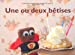 Bild des Verkufers fr Une ou deux betises (French Edition) [FRENCH LANGUAGE - No Binding ] zum Verkauf von booksXpress