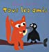 Bild des Verkufers fr Tous les amis (French edition) [FRENCH LANGUAGE - No Binding ] zum Verkauf von booksXpress