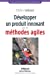 Seller image for D ©velopper un produit innovant avec les m ©thodes agiles (French Edition) [FRENCH LANGUAGE - Soft Cover ] for sale by booksXpress