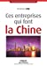 Bild des Verkufers fr ces entreprises qui font la Chine [FRENCH LANGUAGE - Soft Cover ] zum Verkauf von booksXpress