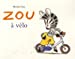 Bild des Verkufers fr Zou a Velo [FRENCH LANGUAGE - Soft Cover ] zum Verkauf von booksXpress