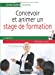 Seller image for Concevoir et animer un stage de formation [FRENCH LANGUAGE - Soft Cover ] for sale by booksXpress