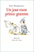 Bild des Verkufers fr Un jour mon prince grattera [FRENCH LANGUAGE - Hardcover ] zum Verkauf von booksXpress