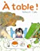 Bild des Verkufers fr A table ! [FRENCH LANGUAGE - Soft Cover ] zum Verkauf von booksXpress