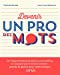 Bild des Verkufers fr DEVENIR UN PRO DES MOTS [FRENCH LANGUAGE - Soft Cover ] zum Verkauf von booksXpress