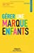 Seller image for Gérer une marque enfants [FRENCH LANGUAGE - Soft Cover ] for sale by booksXpress