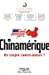 Seller image for La chinam ©rique (French Edition) [FRENCH LANGUAGE - Soft Cover ] for sale by booksXpress