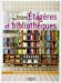 Seller image for Etag ¨res et biblioth ¨ques - op ©ration gain de place ! [FRENCH LANGUAGE - Soft Cover ] for sale by booksXpress