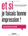 Imagen del vendedor de Et si je faisais bonne impression [FRENCH LANGUAGE - Soft Cover ] a la venta por booksXpress