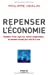 Bild des Verkufers fr repenser l'économie [FRENCH LANGUAGE - Soft Cover ] zum Verkauf von booksXpress