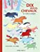 Image du vendeur pour 10 petits chevaux [FRENCH LANGUAGE - No Binding ] mis en vente par booksXpress