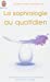 Seller image for La sophrologie au quotidien (French Edition) [FRENCH LANGUAGE] Mass Market Paperback for sale by booksXpress